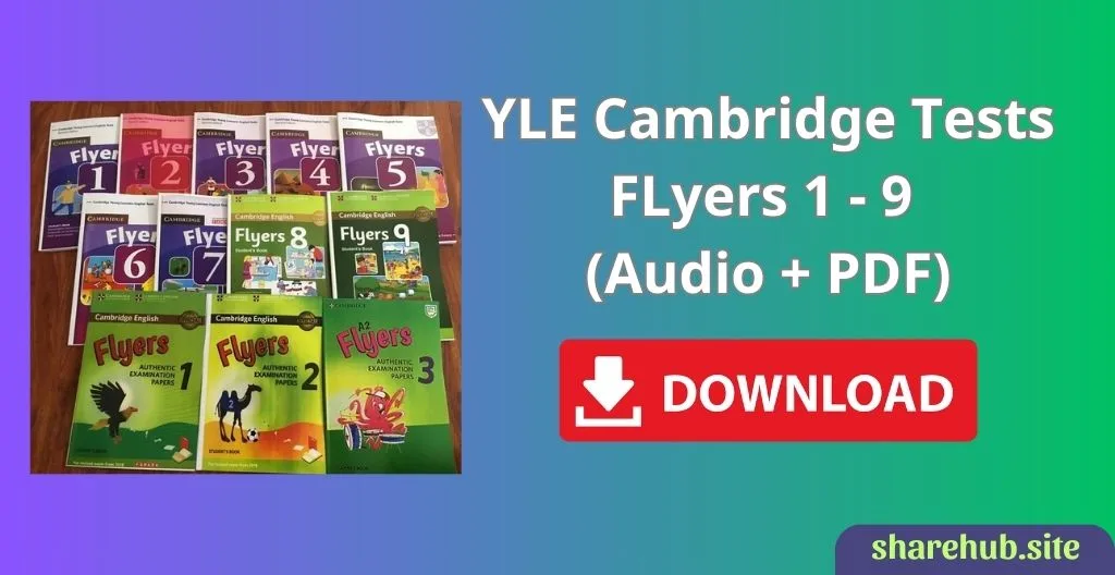 YLE Cambridge Tests Flyers 1 – 9 (Audio + PDF)