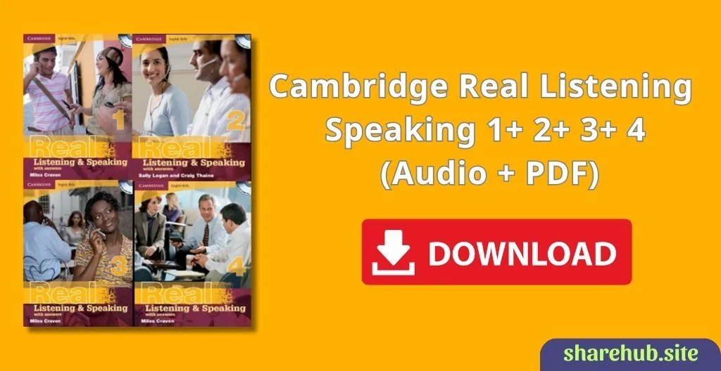 Cambridge Real Listening & Speaking 1+ 2+ 3+ 4 (Audio + PDF)