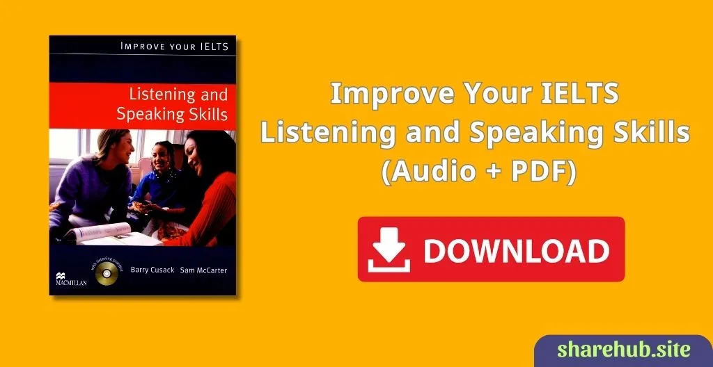 Improve Your IELTS Listening and Speaking Skills (Audio + PDF)
