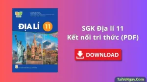 SGK Địa Lí 11 – Kết Nối Tri Thức (PDF)