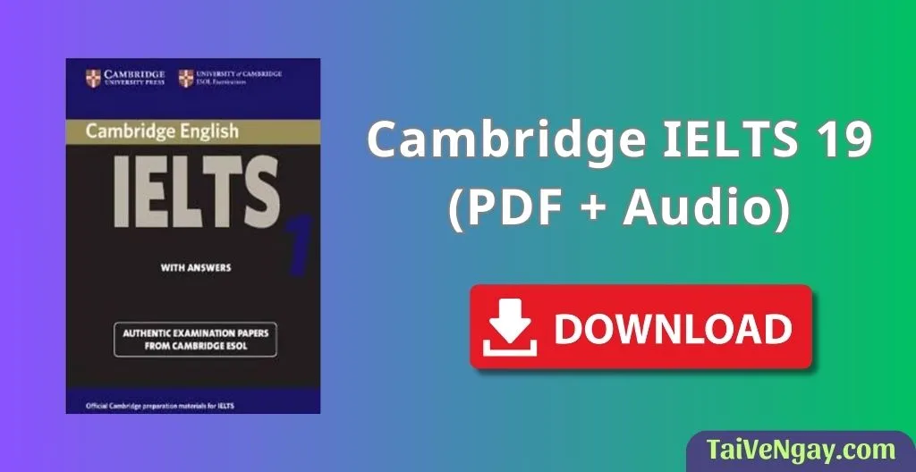 Cambridge IELTS 19 – (PDF + Audio)