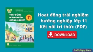 SGK Hoạt động trải nghiệm hướng nghiệp lớp 11 – Kết nối tri thức (PDF)