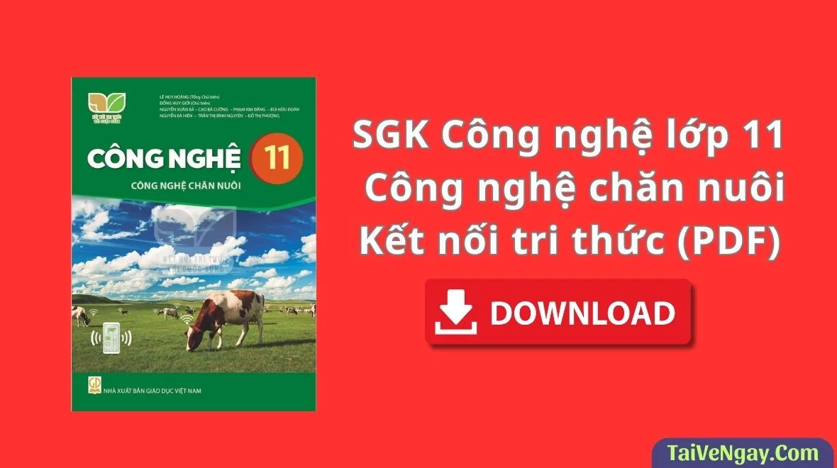 SGK Công nghệ lớp 11 – Công nghệ chăn nuôi – Kết nối tri thức (PDF)